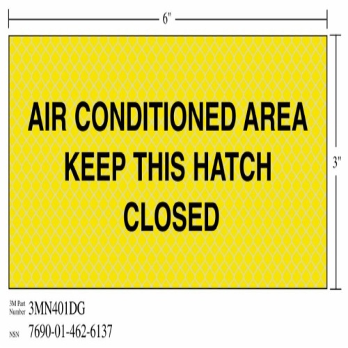 3M 7010343556 - 3M Diamond Grade™ Ventilation Sign 3MN401DG, "AIR…HATCH CLOS", 7 in x 3 in